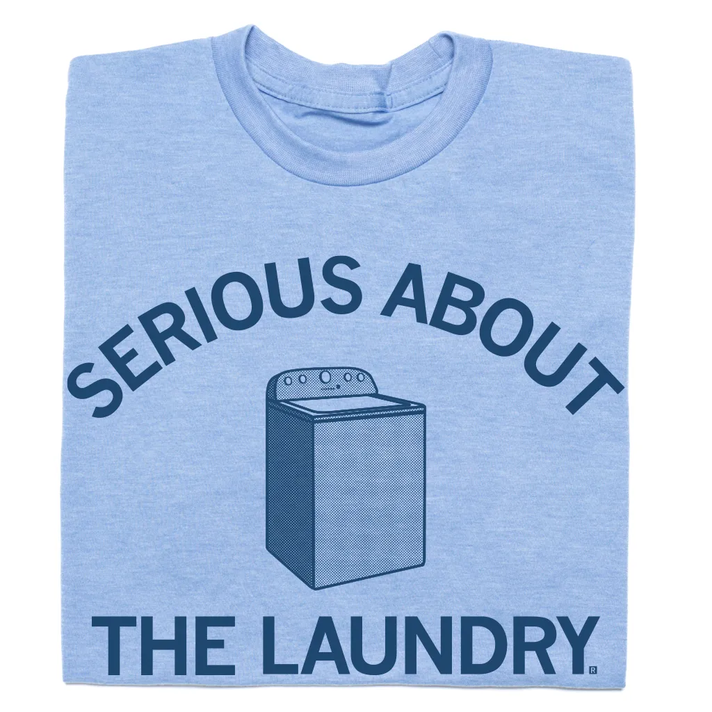 Serious About The Laundry